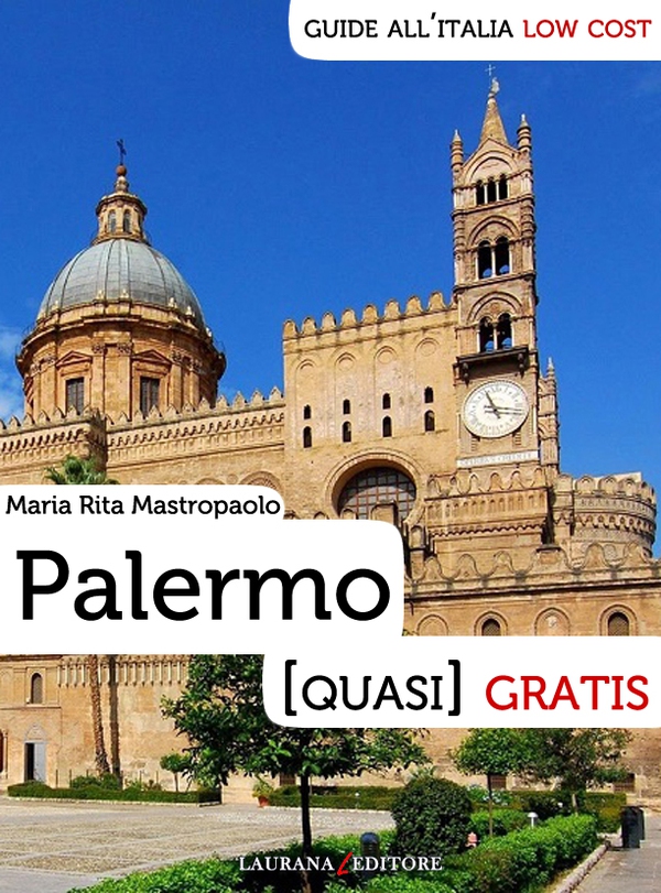 Palermo (quasi) gratis - Librerie.coop Palermo (quasi) gratis - Librerie.coop