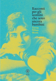 Racconti per gli uomini che sono ancora bambini. Ediz. italiana e spagnola - Librerie.coop