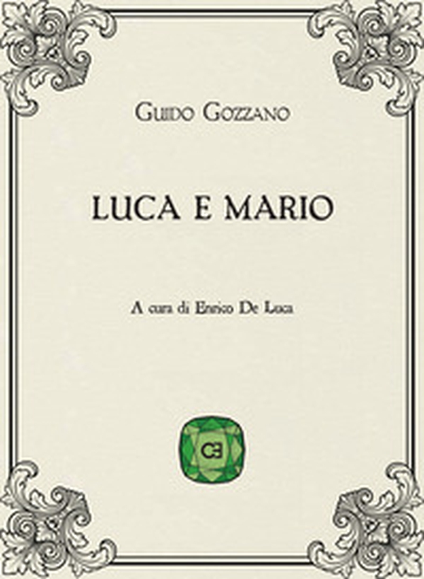 Luca e Mario - Librerie.coop Luca e Mario - Librerie.coop