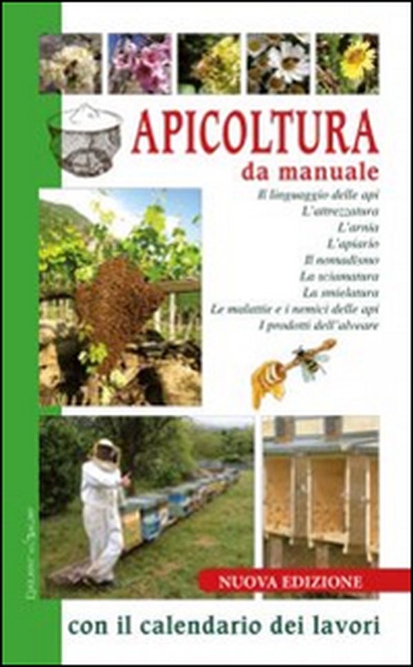Apicoltura da manuale con il calendario dei lavori - Librerie.coop Apicoltura da manuale con il calendario dei lavori - Librerie.coop