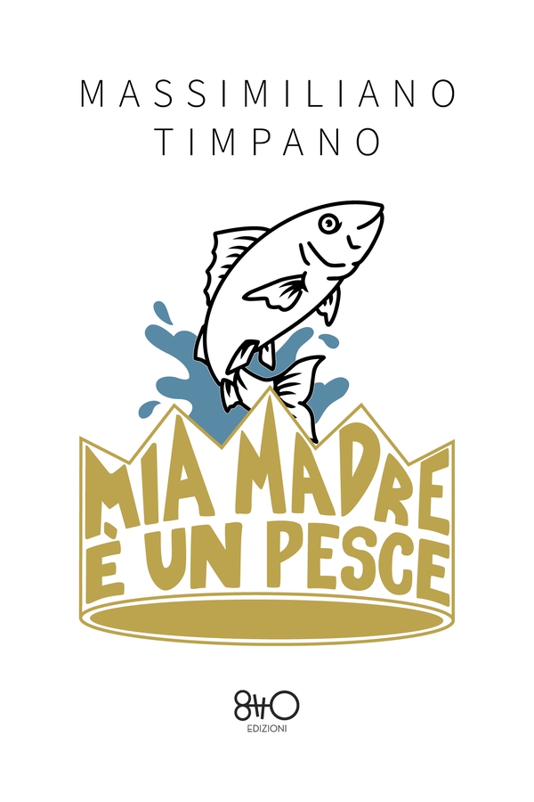 Mia madre è un pesce - Librerie.coop
