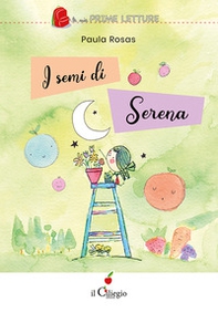 I semi di Serena - Librerie.coop