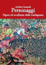 Personaggi. Figure ed eccellenze della Garfagnana - Librerie.coop Personaggi. Figure ed eccellenze della Garfagnana - Librerie.coop