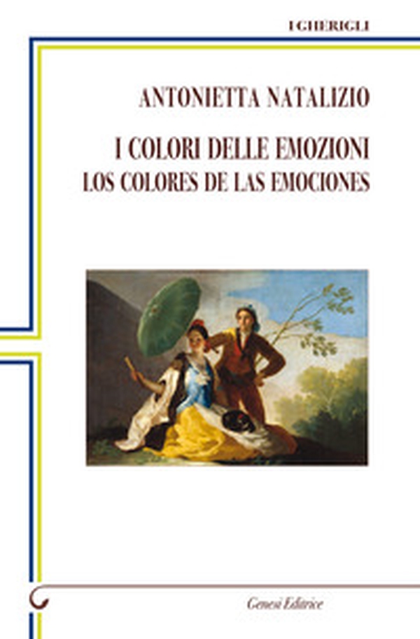 I colori delle emozioni-Los colores de las emociones - Librerie.coop I colori delle emozioni-Los colores de las emociones - Librerie.coop