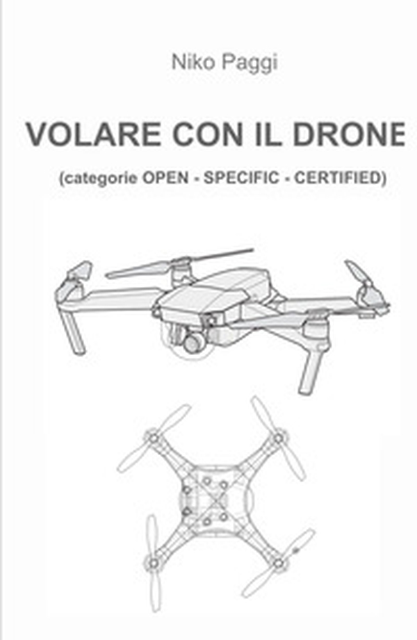 Volare con il drone - Librerie.coop Volare con il drone - Librerie.coop