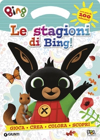 Le stagioni di Bing! Activity book. Bing - Librerie.coop