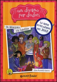 Un fidanzato via satellite. Un divano per dodici - Librerie.coop