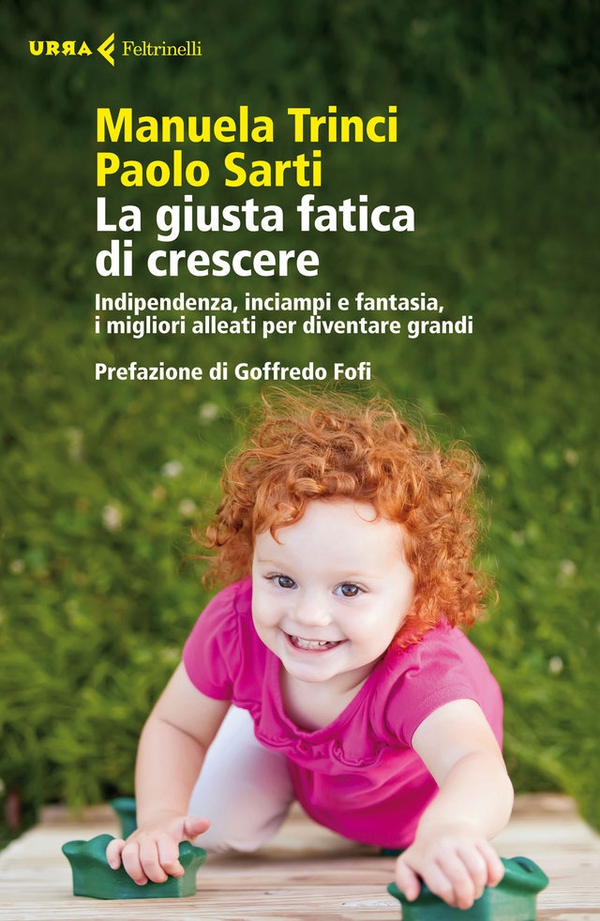 La giusta fatica di crescere - Librerie.coop La giusta fatica di crescere - Librerie.coop