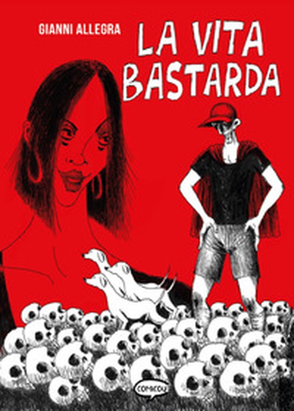La vita bastarda - Librerie.coop La vita bastarda - Librerie.coop