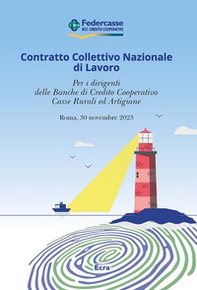 CCNL per i dirigenti delle Banche di Credito Cooperativo Casse Rurali ed Artigiane - Librerie.coop