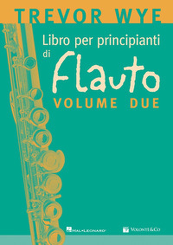 Libro per principianti di flauto. Metodo - Vol. 2 - Librerie.coop Libro per principianti di flauto. Metodo - Vol. 2 - Librerie.coop