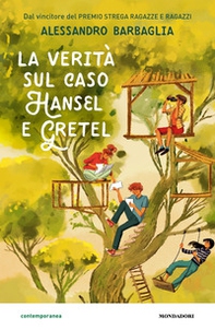 La verità sul caso Hansel e Gretel - Librerie.coop