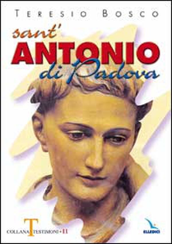 Sant'Antonio di Padova - Librerie.coop Sant'Antonio di Padova - Librerie.coop