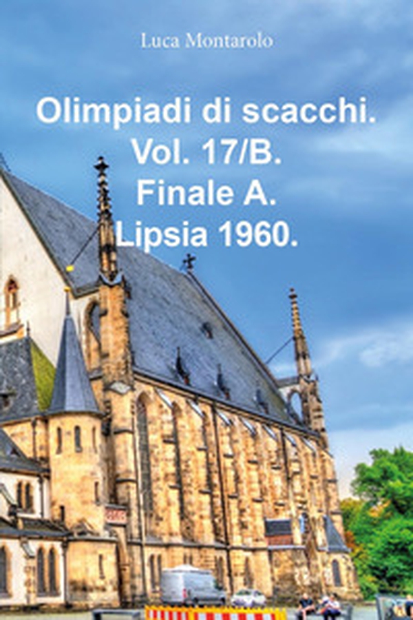 Olimpiadi di scacchi - Vol. 17\B - Librerie.coop Olimpiadi di scacchi - Vol. 17\B - Librerie.coop