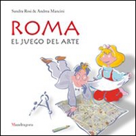 Roma. El juego del arte - Librerie.coop Roma. El juego del arte - Librerie.coop