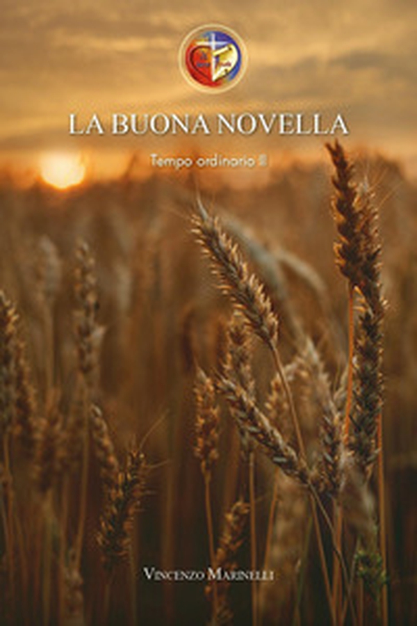 La buona novella. Commento al Vangelo del Tempo ordinario - Librerie.coop La buona novella. Commento al Vangelo del Tempo ordinario - Librerie.coop