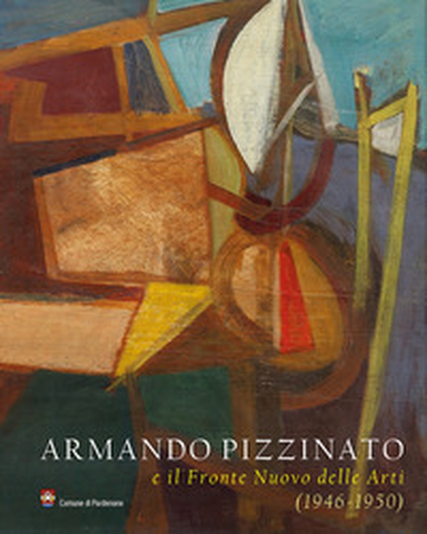 Armando Pizzinato e il Fronte Nuovo delle Arti (1946-1950) - Librerie.coop Armando Pizzinato e il Fronte Nuovo delle Arti (1946-1950) - Librerie.coop