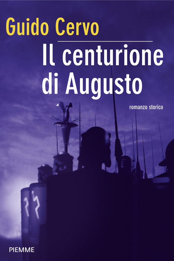 Il centurione di Augusto - Librerie.coop Il centurione di Augusto - Librerie.coop