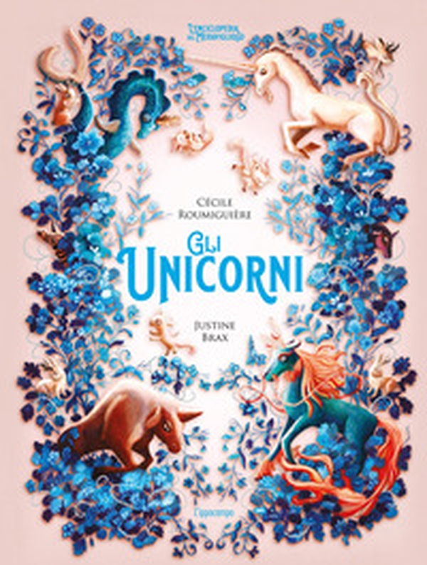 Gli unicorni. L'enciclopedia del meraviglioso - Librerie.coop Gli unicorni. L'enciclopedia del meraviglioso - Librerie.coop