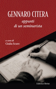 Gennaro Citera. Appunti di un seminarista - Librerie.coop