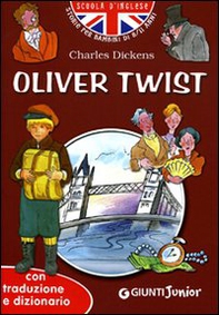 Oliver Twist. Con traduzione e dizionario - Librerie.coop