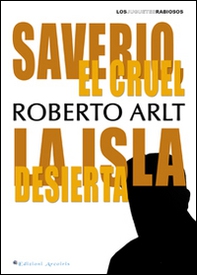 Saverio, el cruel. La isla desierta - Librerie.coop