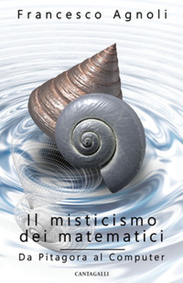 Il misticismo dei matematici. Da Pitagora al computer - Librerie.coop Il misticismo dei matematici. Da Pitagora al computer - Librerie.coop