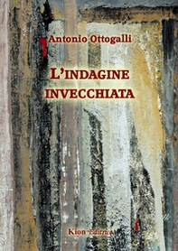 L'indagine invecchiata - Librerie.coop