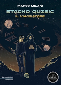 Il viaggiatore. Stacho Quzbic - Librerie.coop Il viaggiatore. Stacho Quzbic - Librerie.coop