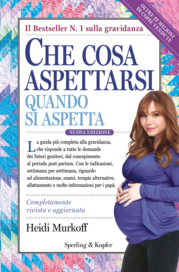 Che cosa aspettarsi quando si aspetta - Librerie.coop Che cosa aspettarsi quando si aspetta - Librerie.coop