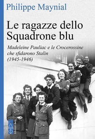 Le ragazze dello Squadrone blu - Librerie.coop