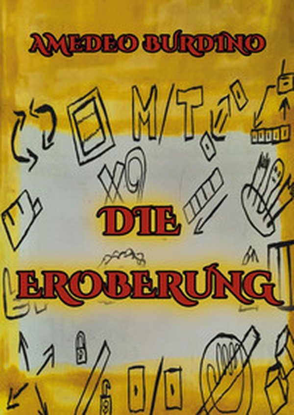 Die Eroberung - Vol. 1 - Librerie.coop Die Eroberung - Vol. 1 - Librerie.coop