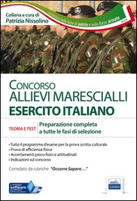 Concorso allievi marescialli Esercito Italiano. Teoria e test per la prova scritta e per gli accertamenti fisio-psico-attitudinali - Librerie.coop