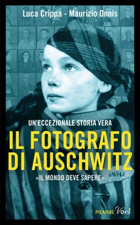 Il fotografo di Auschwitz - Librerie.coop Il fotografo di Auschwitz - Librerie.coop
