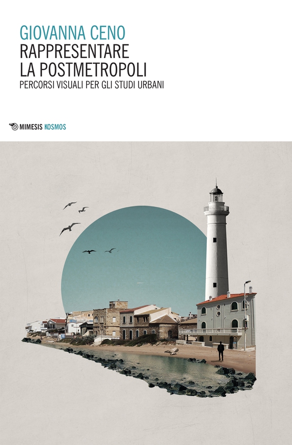Rappresentare la postmetropoli - Librerie.coop Rappresentare la postmetropoli - Librerie.coop