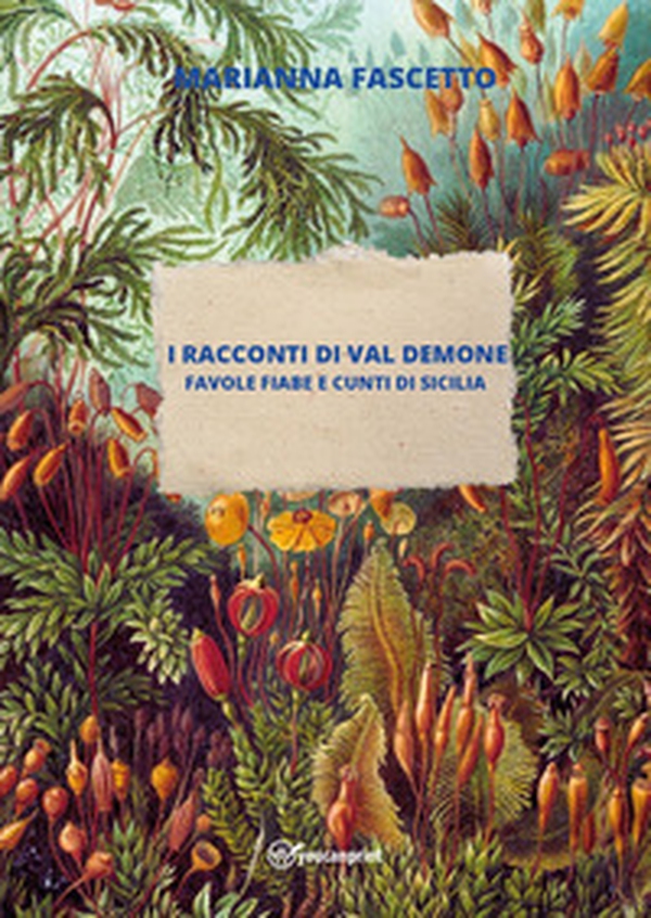 I racconti di Val Demone (favole fiabe e cunti di Sicilia) - Librerie.coop I racconti di Val Demone (favole fiabe e cunti di Sicilia) - Librerie.coop