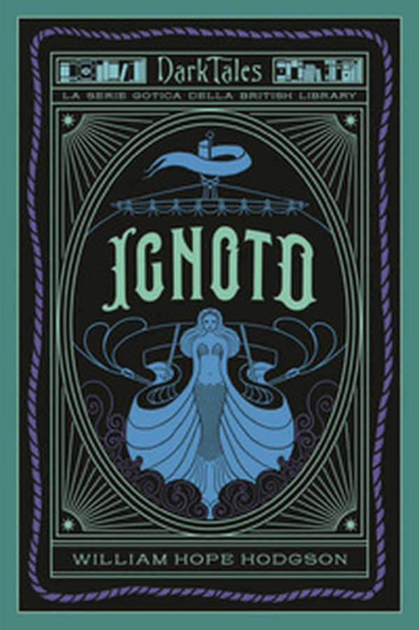 Ignoto. Dark tales. La serie gotica della British Library - Librerie.coop Ignoto. Dark tales. La serie gotica della British Library - Librerie.coop