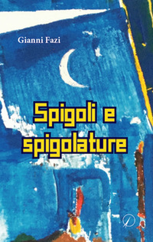 Spigoli e spigolature - Librerie.coop Spigoli e spigolature - Librerie.coop
