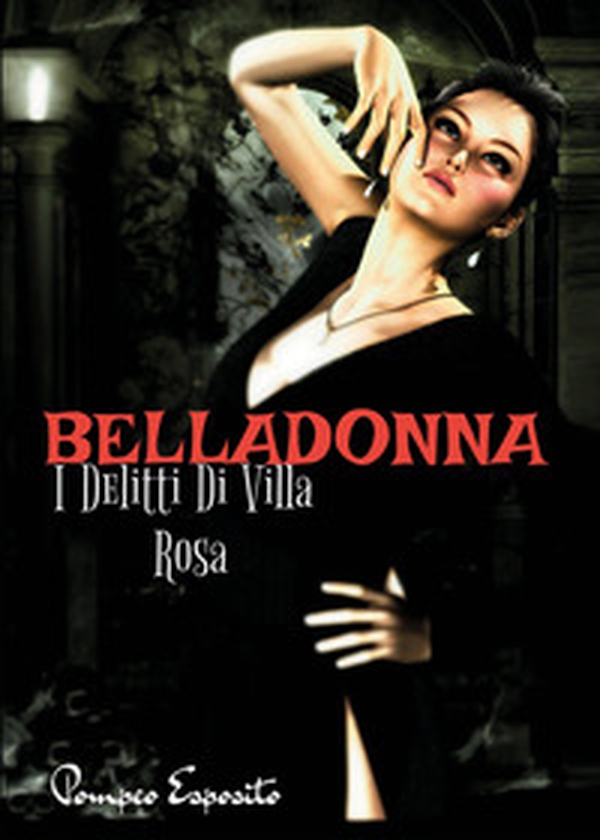 Belladonna. I delitti di Villa Rosa - Librerie.coop Belladonna. I delitti di Villa Rosa - Librerie.coop