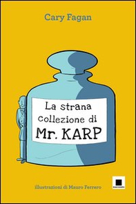 La strana collezione di Mr. Karp - Librerie.coop La strana collezione di Mr. Karp - Librerie.coop