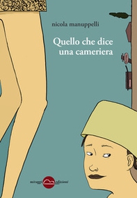 Quello che dice una cameriera - Librerie.coop Quello che dice una cameriera - Librerie.coop
