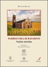 Parrocchia di Ravarino. Notizie storiche - Librerie.coop