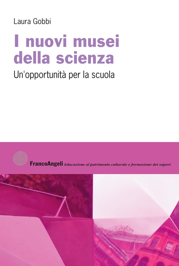 I nuovi musei della scienza - Librerie.coop I nuovi musei della scienza - Librerie.coop