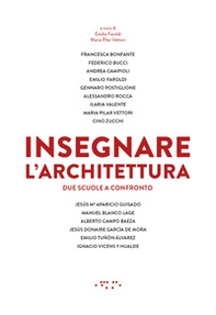 Insegnare l'architettura. Due scuole a confronto - Librerie.coop