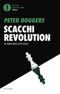 Scacchi revolution. Dal mondo antico all'età digitale - Librerie.coop
