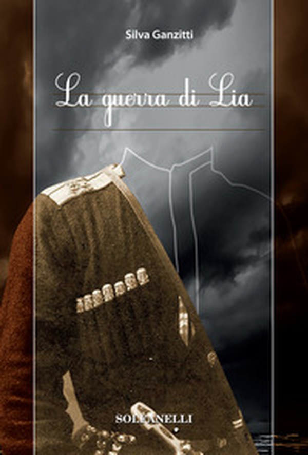 La guerra di Lia - Librerie.coop La guerra di Lia - Librerie.coop