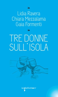 Tre donne sull'isola - Librerie.coop