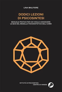 Dodici lezioni di psicosintesi - Librerie.coop