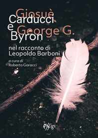 Giosuè Carducci e George G. Byron nel racconto di Leopoldo Barboni - Librerie.coop