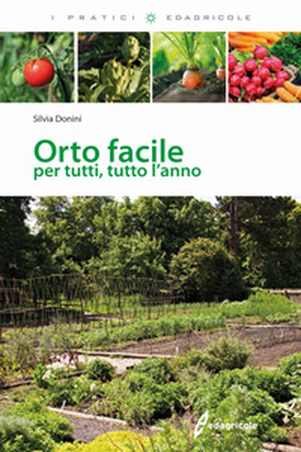 Orto facile per tutti, tutto l'anno - Librerie.coop Orto facile per tutti, tutto l'anno - Librerie.coop
